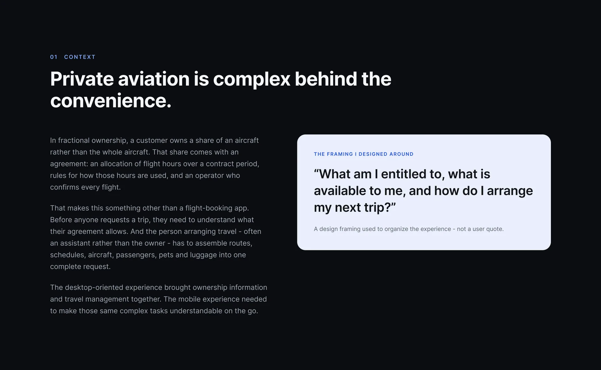 “Private aviation is complex behind the convenience.”: three paragraphs on fractional ownership, why this is not a flight-booking app, and the desktop experience, beside a card “What am I entitled to, what is available to me, and how do I arrange my next trip?” marked as a design framing.